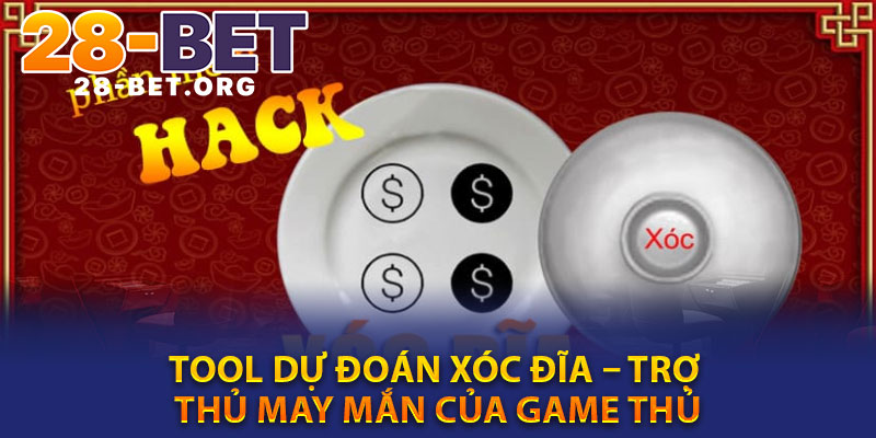 Tool Du Doan Xoc Dia – Tro Thu May Man Cua Game Thu